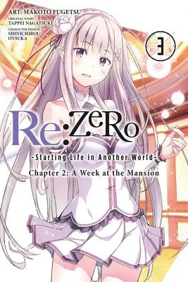 RE: ZERO STARTING LIFE IN ANOTHER WORLD, CHAPTER 2: A WEEK AT THE MANSION, VOL. 3 (MANGA)