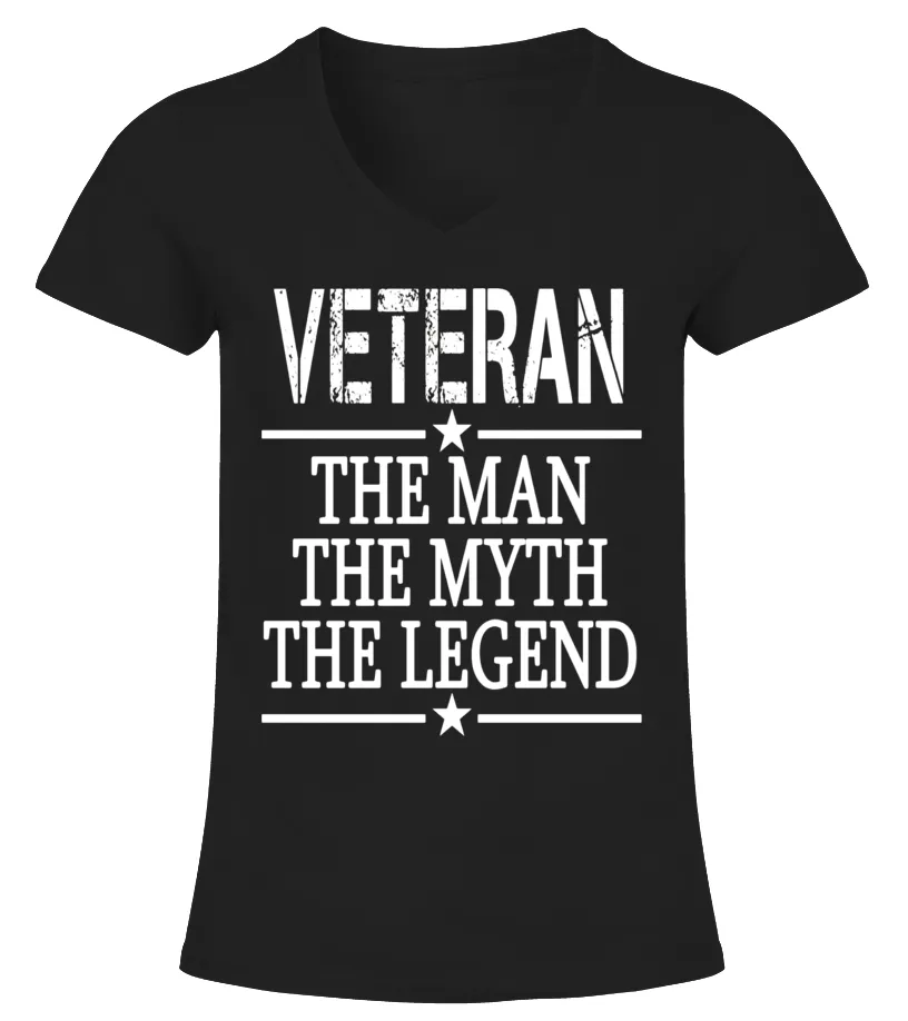 VETERAN TSHIRT: VETERAN THE MAN THE MYTH THE LEGEND TSHIRT  LIMITED EDITION CAMISETA CUELLO PICO MUJER